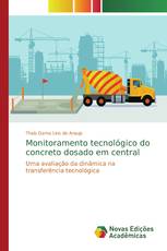 Monitoramento tecnológico do concreto dosado em central