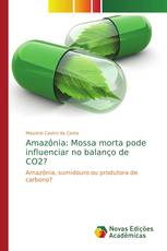Amazônia: Mossa morta pode influenciar no balanço de CO2?