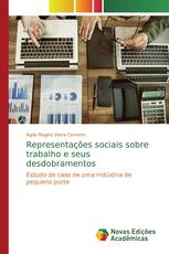 Representações sociais sobre trabalho e seus desdobramentos