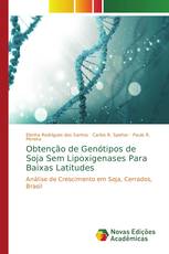 Obtenção de Genótipos de Soja Sem Lipoxigenases Para Baixas Latitudes