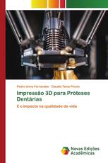 Impressão 3D para Próteses Dentárias