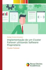 Implementação de um Cluster Failover utilizando Software Proprietário