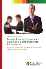 Direito, Religião, Liberdade Religiosa e Comportamento Parlamentar