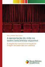 A apropriação do mito no teatro seiscentista espanhol