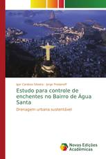 Estudo para controle de enchentes no Bairro de Água Santa