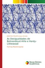 As Desigualdades de Bohnenblust-Hille e Hardy-Littlewood
