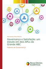 Governança e Satisfação: um estudo em dois APLs do Grande ABC