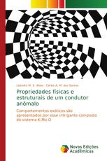 Propriedades físicas e estruturais de um condutor anômalo
