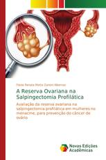 A Reserva Ovariana na Salpingectomia Profilática