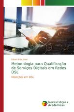 Metodologia para Qualificação de Serviços Digitais em Redes DSL