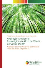 Avaliação Ambiental Estratégica da A21L de Vitória da Conquista-BA