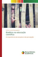Bioética na educação científica
