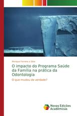 O impacto do Programa Saúde da Família na prática da Odontologia