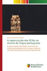 A repercussão dos PCNs no ensino de língua portuguesa