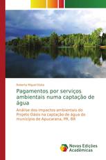 Pagamentos por serviços ambientais numa captação de água