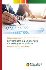 Ferramentas da Engenharia de Produção na prática