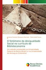 O fenómeno da desigualdade Social no currículo de Biblioteconomia