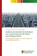 Análise da Gestão de Estoque em uma Empresa de Peças para Maquinários