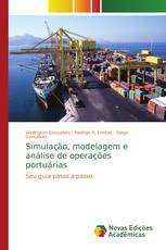 Simulação, modelagem e análise de operações portuárias