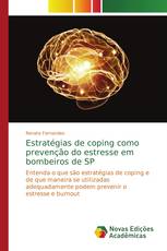 Estratégias de coping como prevenção do estresse em bombeiros de SP