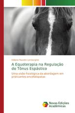 A Equoterapia na Regulação do Tônus Espástico
