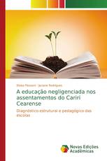 A educação negligenciada nos assentamentos do Cariri Cearense