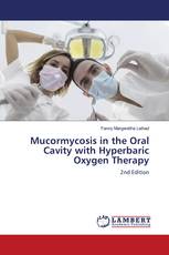 Mucormycosis in the Oral Cavity with Hyperbaric Oxygen Therapy