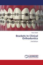 Brackets In Clinical Orthodontics