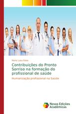 Contribuições do Pronto Sorriso na formação do profissional de saúde