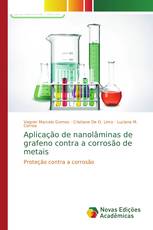 Aplicação de nanolâminas de grafeno contra a corrosão de metais