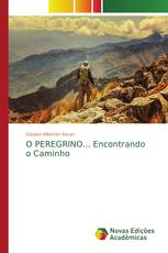 O PEREGRINO... Encontrando o Caminho