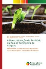 A Reestruturação do Território da Região Fumageira de Alagoas