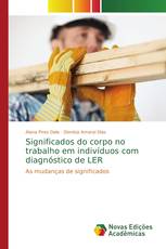 Significados do corpo no trabalho em indivíduos com diagnóstico de LER