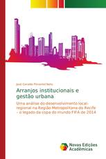 Arranjos institucionais e gestão urbana