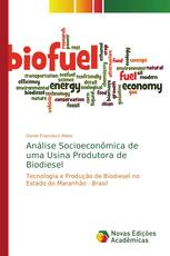 Análise Socioeconômica de uma Usina Produtora de Biodiesel