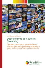 Desvendando as Redes IP: Streaming