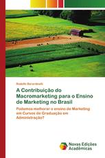 A Contribuição do Macromarketing para o Ensino de Marketing no Brasil