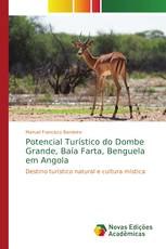 Potencial Turístico do Dombe Grande, Baía Farta, Benguela em Angola