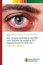 Dor no pós-operatório da PRK com fosfato de codeína 30 mg/paracetamol 500 mg