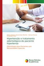 Hipertensão e tratamento odontológico do paciente hipertenso