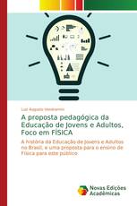 A proposta pedagógica da Educação de Jovens e Adultos, Foco em FÍSICA