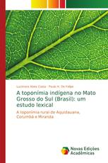 A toponímia indígena no Mato Grosso do Sul (Brasil): um estudo lexical