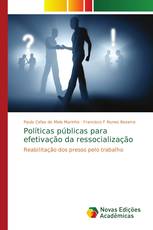 Políticas públicas para efetivação da ressocialização