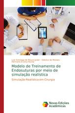 Modelo de Treinamento de Endosuturas por meio de simulação realística