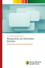 Patografias de Mutilados Dentais