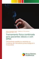 Treinamento físico combinado para pacientes idosos e com DPOC