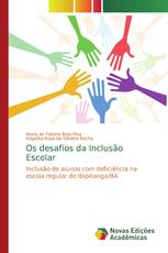 Os desafios da Inclusão Escolar