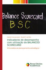 Indicadores de desempenho com utilização do BALANCED SCORECARD