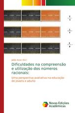 Dificuldades na compreensão e utilização dos números racionais: