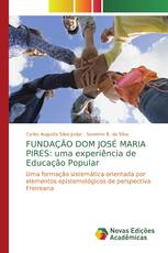 FUNDAÇÃO DOM JOSÉ MARIA PIRES: uma experiência de Educação Popular